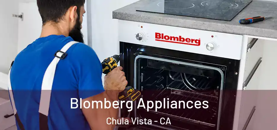 Blomberg Appliances Chula Vista - CA