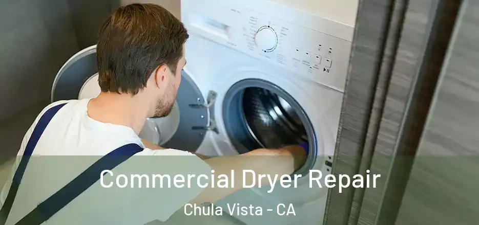 Commercial Dryer Repair Chula Vista - CA