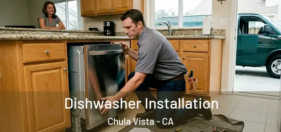 Dishwasher Installation Chula Vista - CA