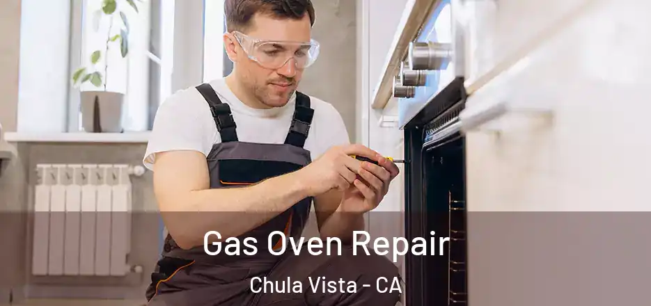 Gas Oven Repair Chula Vista - CA