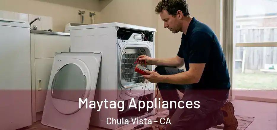  Maytag Appliances Chula Vista - CA