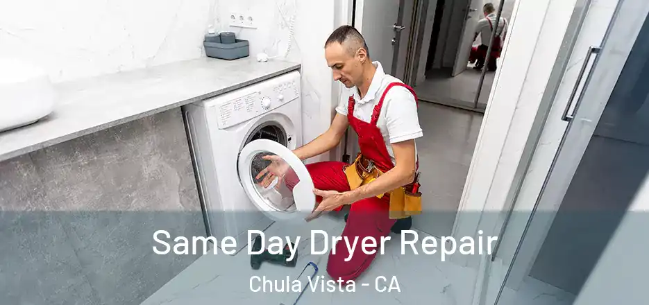  Same Day Dryer Repair Chula Vista - CA