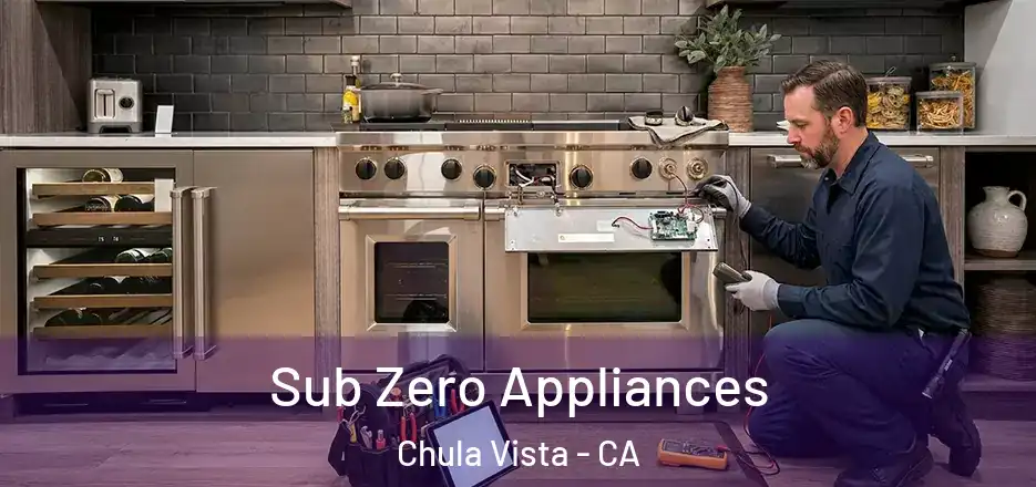  Sub Zero Appliances Chula Vista - CA