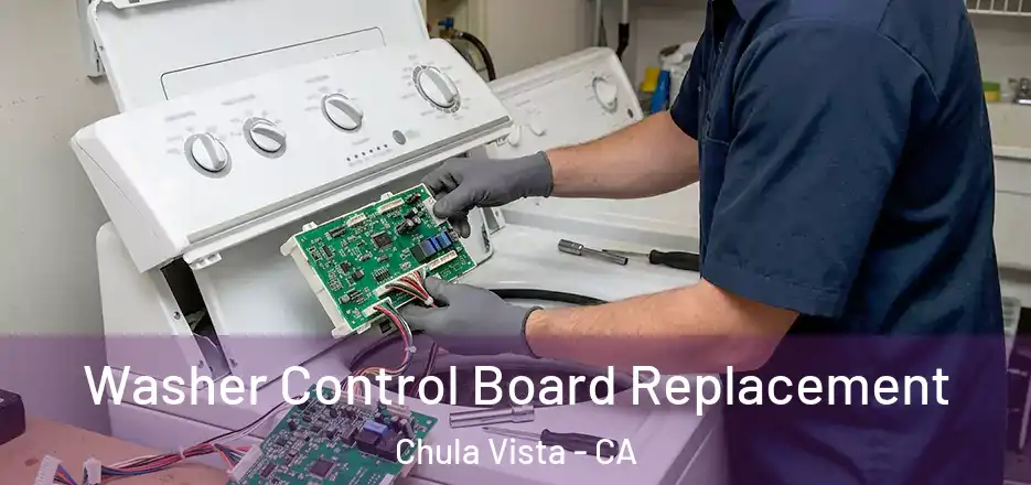 Washer Control Board Replacement Chula Vista - CA